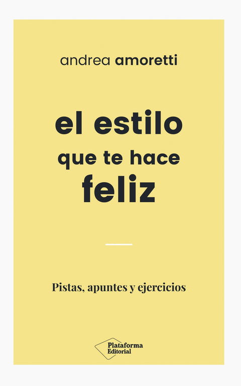  EL ESTILO QUE TE HACE FELIZ 