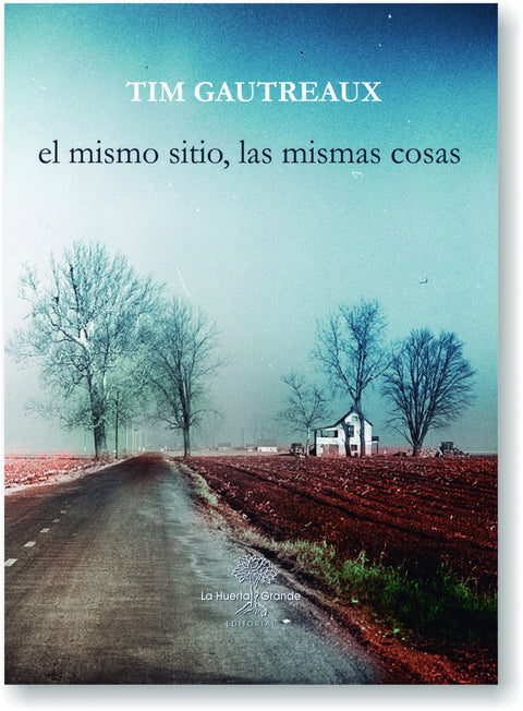  EL MISMO SITIO, LAS MISMAS COSAS 