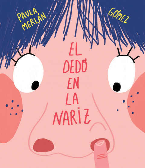  EL DEDO EN LA NARIZ 