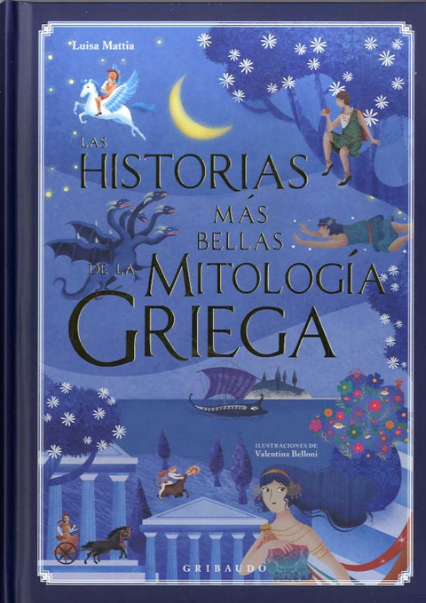  LAS HISTORIAS MÁS BELLAS DE LA MITOLOGíA GRIEGA 
