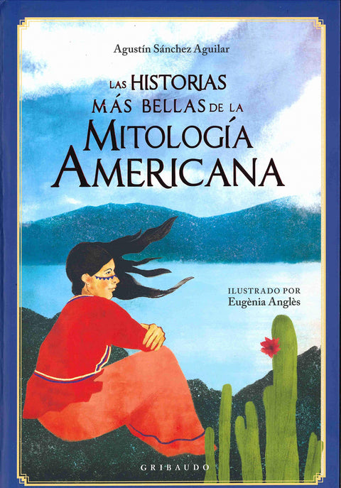  Las historias más bellas de la mitología americana 