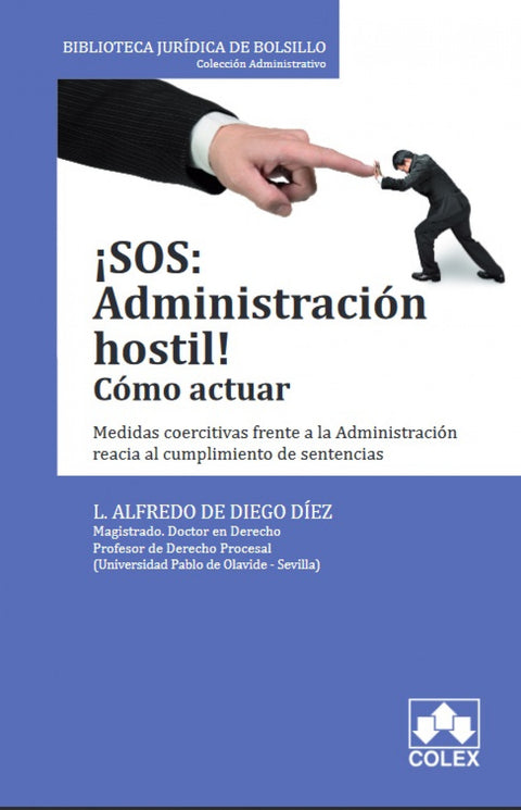  ¡SOS: ADMINISTRACIÓN HOSTIL! CÓMO ACTUAR 
