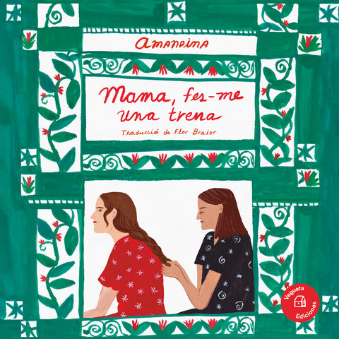  Mama, fes-me una trena 