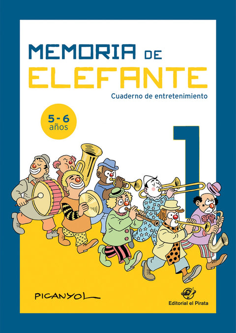  MEMORIA DE ELEFANTE: CUADERNO DE ENTRETENIMIENTO 1 