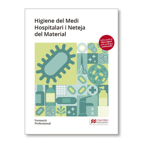  HIGIENE MEDI HOSPITALARI I NETEJA DEL MATERIAL. FORMACIÓ PROFESIONAL 