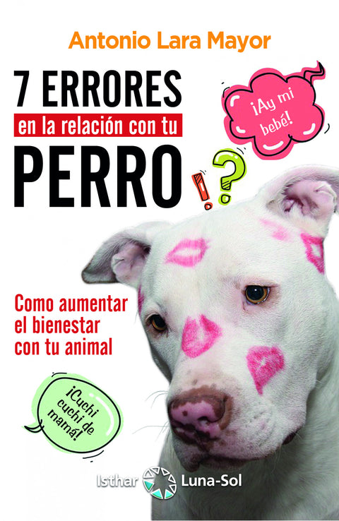  Siete errores en la relación con tu perro 