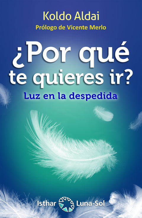  ¿Por qué te quieres ir? 