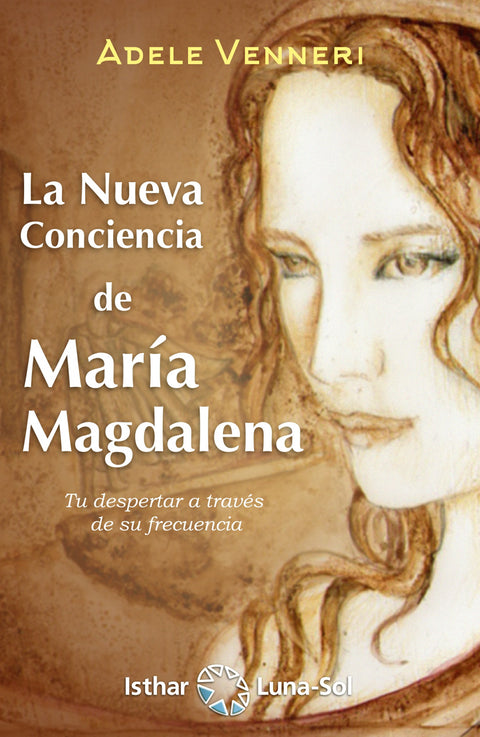  La Nueva Conciencia de María Magdalena 
