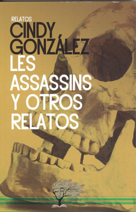  LES ASSASSINS Y OTROS RELATOS 