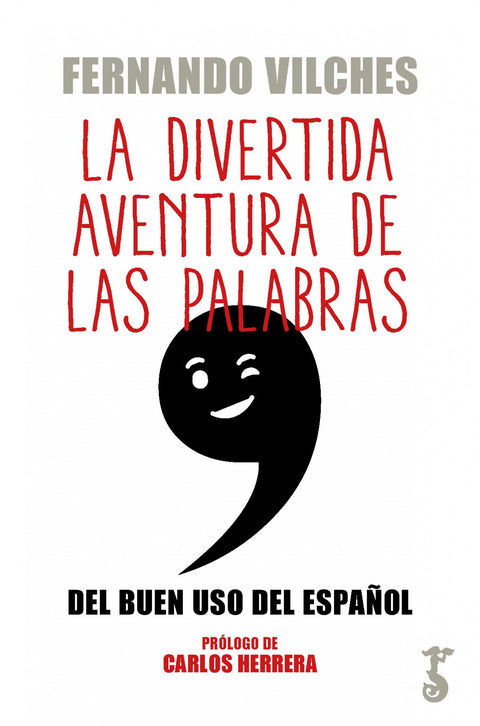  LA DIVERTIDA AVENTURA DE LAS PALABRAS DEL BUEN USO DEL ESPAÑOL 