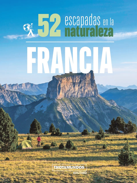  52 Escapadas en la naturaleza por Francia 