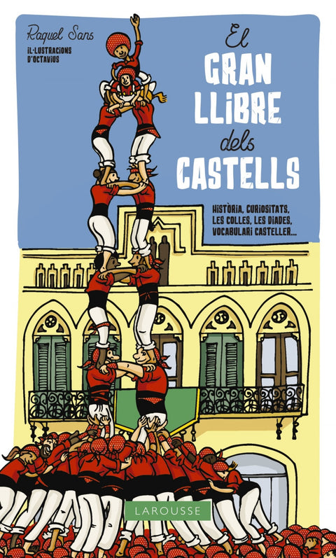  GRAN LLIBRE DELS CASTELLS.HISTORIA, CURIOSITATS, LES COLLES.. 