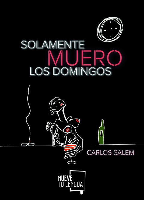  SOLAMENTE MUERO LOS DOMINGOS 