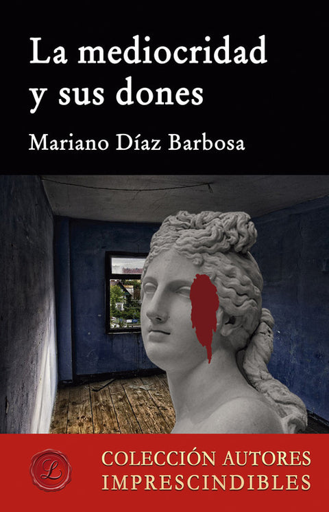  La mediocridad y sus dones 