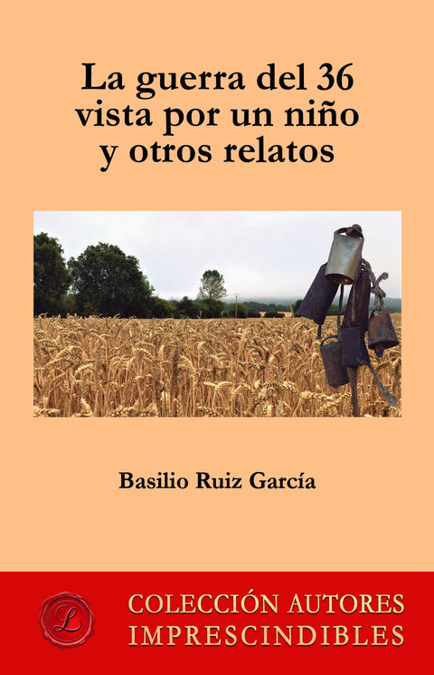  La guerra del 36 vista por un niño y otros relatos 
