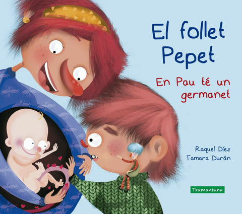  El follet Pepet. En Pau té un germanet 