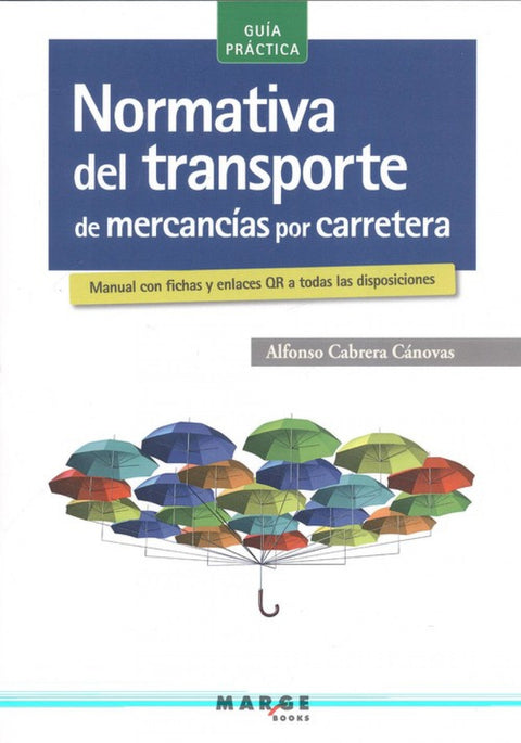  NORMATIVA TRANSPORTE MERCANCÍA CARRETERA 