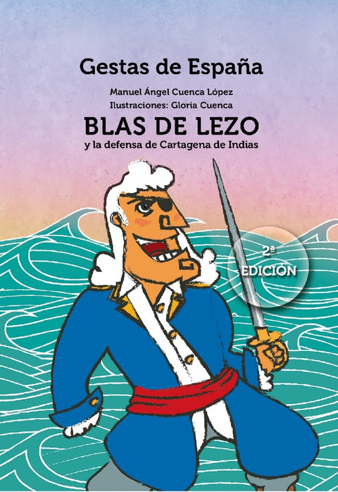  BLAS DE LEZO Y LA DEFENSA DE CARTAGENA DE INDIAS 