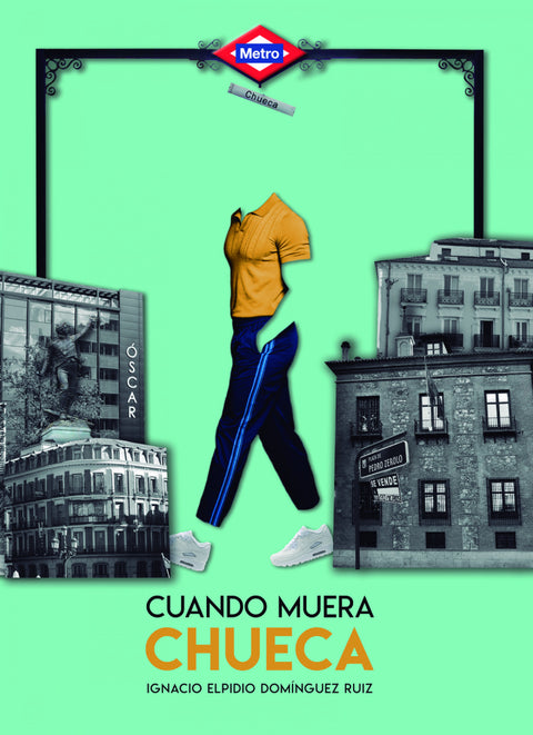  Cuando muera Chueca 