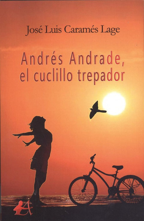  ANDRÉS ANDRADE, EL CUCLILLO TREPADOR 