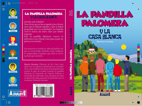  LA PANDILLA PALOMERA Y LA CASA BLANCA 