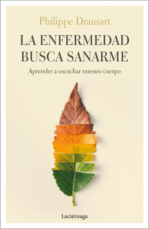  LA ENFERMEDAD BUSCA SANARME 
