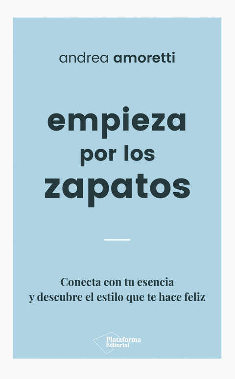 EMPIEZA POR LOS ZAPATOS 