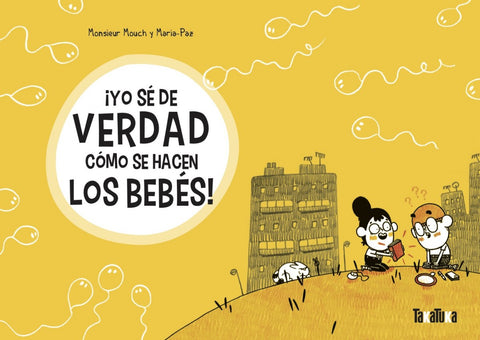  ¡Yo sé de verdad cómo se hacen los bebés! 