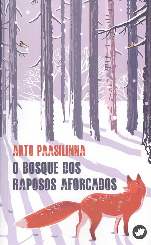  O BOSQUE DOS RAPOSOS AFORCADOS 