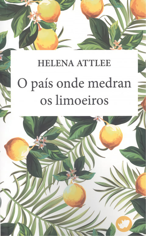  O país onde medran os limoeiros 