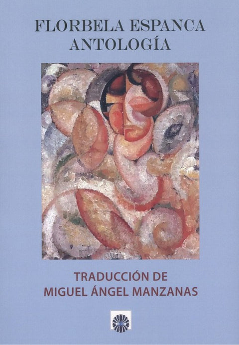  FLORBELA ESPANCA.ANTOLOGÍA 