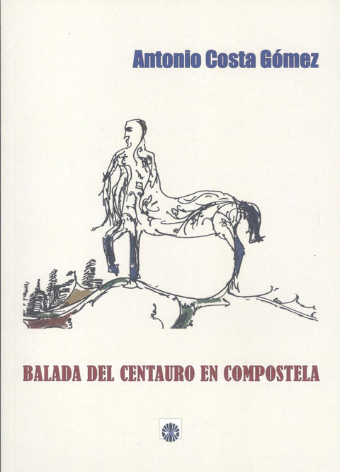  Balada del centauro en compostela 