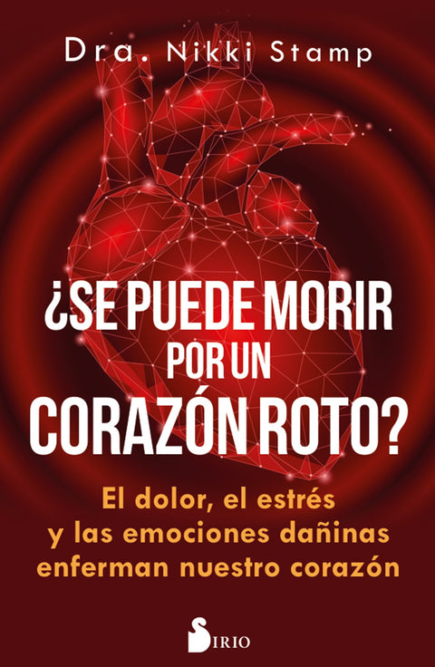  ¿SE PUEDE MORIR POR UN CORAZÓN ROTO? 