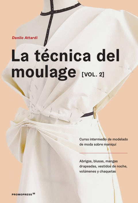  TECNICA DEL MOULAGE - VOL. 2, LA 