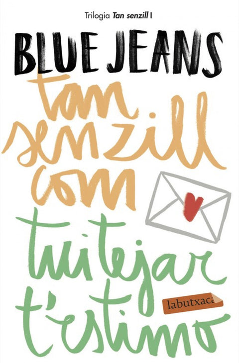  TAN SENZILL COM TUITEJAR T'ESTIMO 