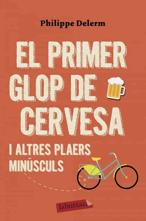  El primer glop de cervesa 