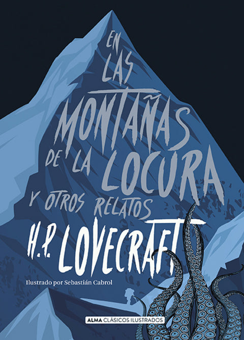  EN LAS MONTAÑAS DE LA LOCURA Y OTROS RELAROS 