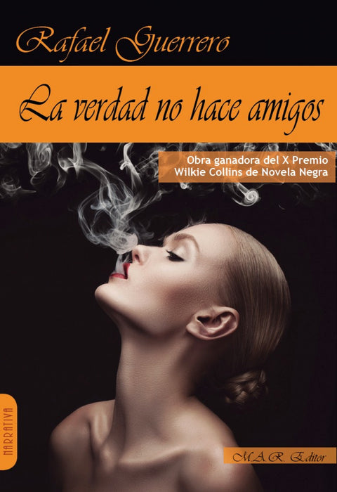  LA VERDAD NO HACE AMIGOS 