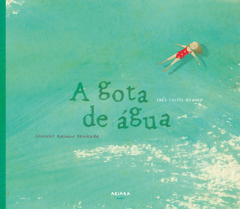 A gota de água 