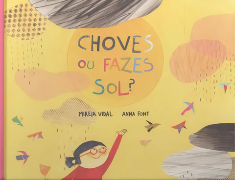  CHOVES OU FAZE SOL? 