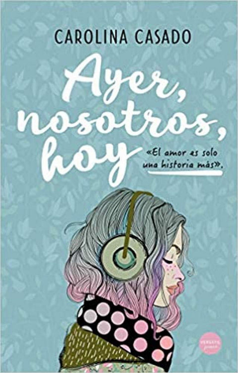  Ayer, nosotros, hoy 