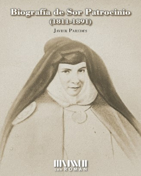  Biografía de Sor Patrocinio (1811-1891) 