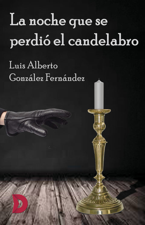  La noche que se perdió el candelabro 