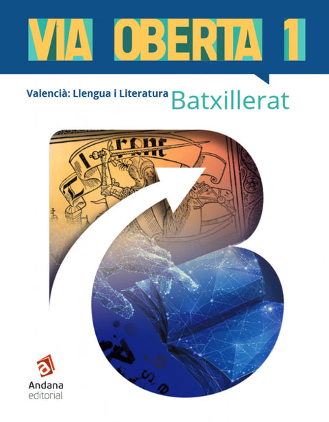  Via Oberta. Valencià. Primer de Batxillerat 