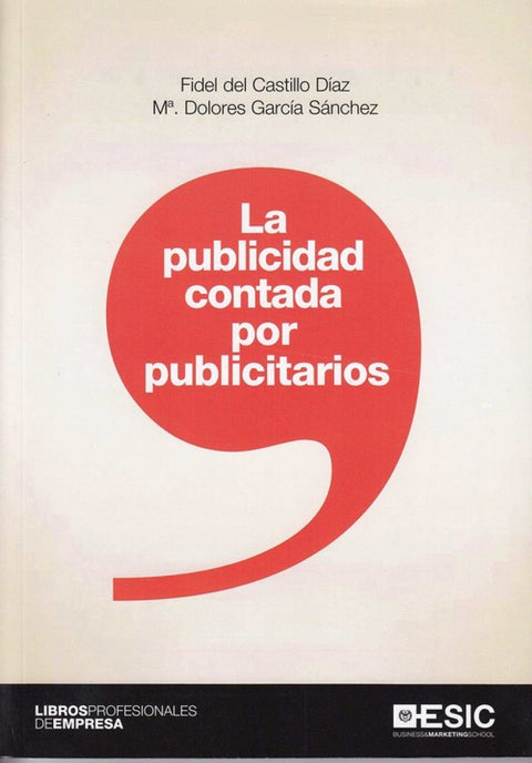  LA PUBLICIDAD CONTADA POR LOS PUBLICITARIOS 