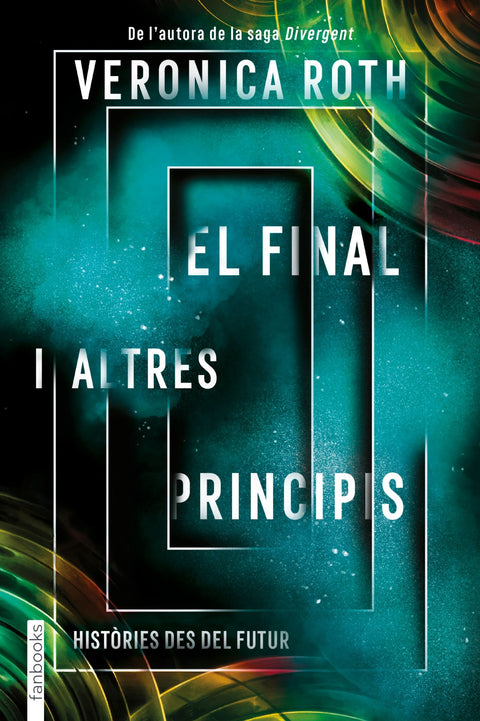  El final i altres principis 