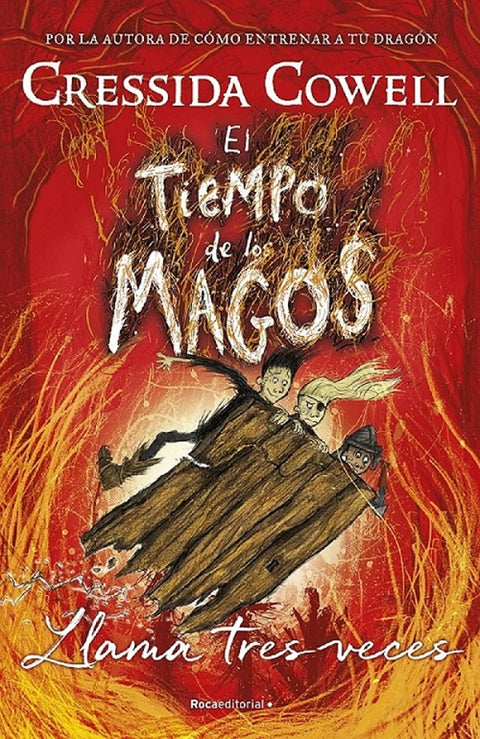  El tiempo de los magos. Llama tres veces 