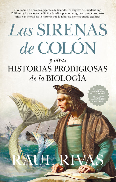  SIRENAS DE COLÓN Y OTRAS HISTORIAS PRODIGIOSAS DE LA BIOLOGÍA, LAS 