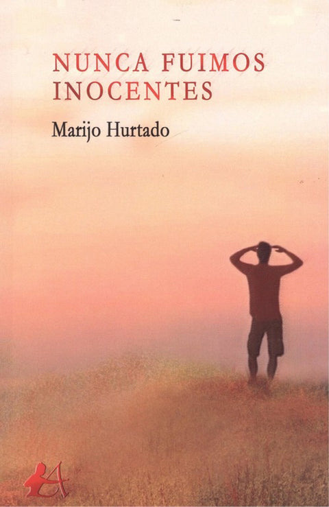  NUNCA FUIMOS INOCENTES 
