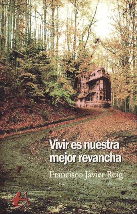  VIVIR ES NUESTRA MEJOR REVANCHA 